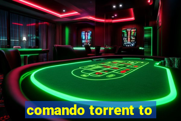 comando torrent to