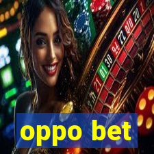 oppo bet