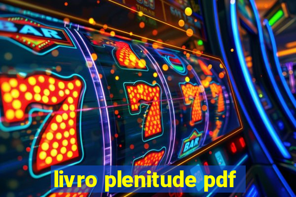 livro plenitude pdf