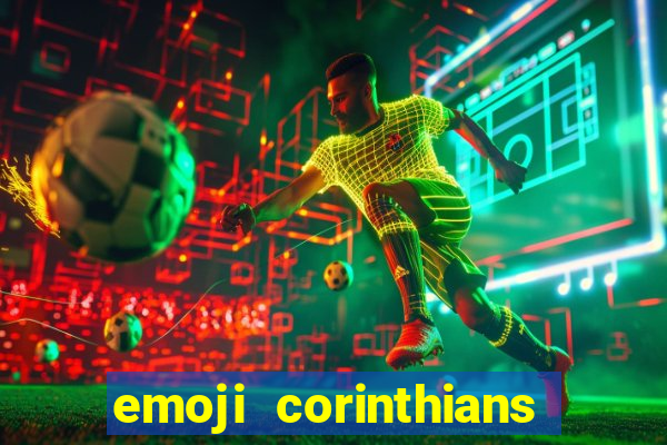 emoji corinthians copiar e colar