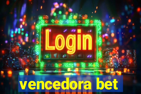 vencedora bet