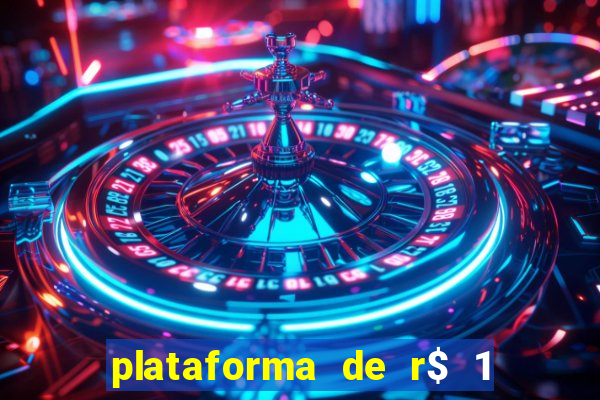 plataforma de r$ 1 para jogar