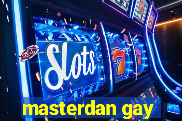 masterdan gay