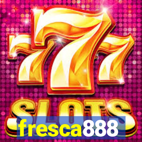 fresca888