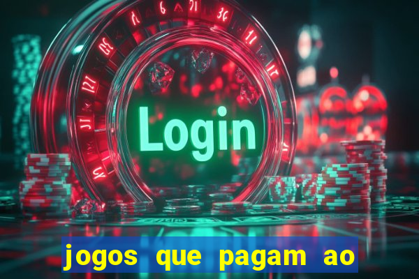 jogos que pagam ao se cadastrar