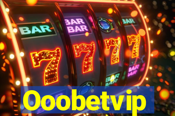 Ooobetvip