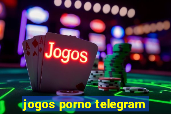 jogos porno telegram