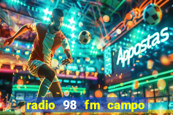 radio 98 fm campo formoso bahia