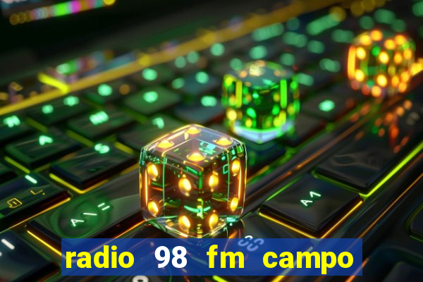 radio 98 fm campo formoso bahia