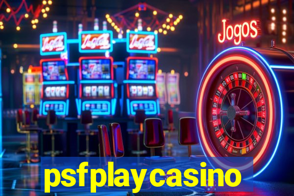 psfplaycasino