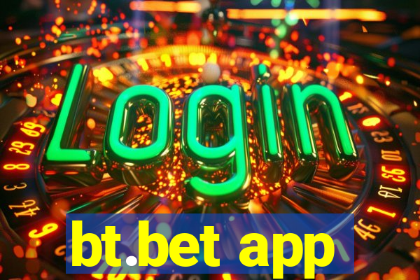 bt.bet app