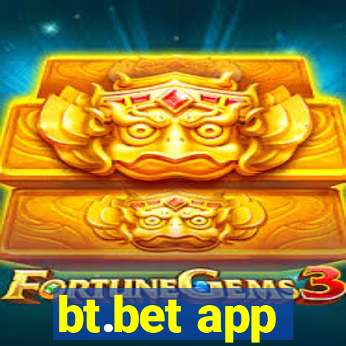 bt.bet app