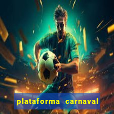 plataforma carnaval de ouro