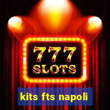 kits fts napoli