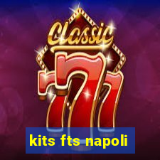 kits fts napoli