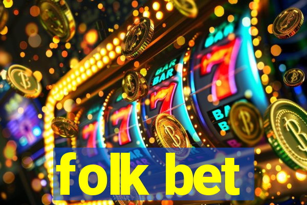 folk bet