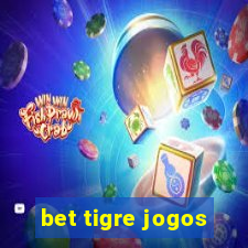 bet tigre jogos