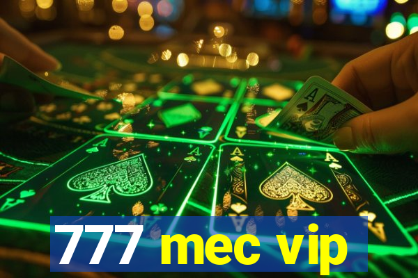 777 mec vip