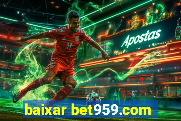 baixar bet959.com