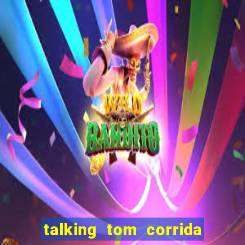 talking tom corrida do ouro