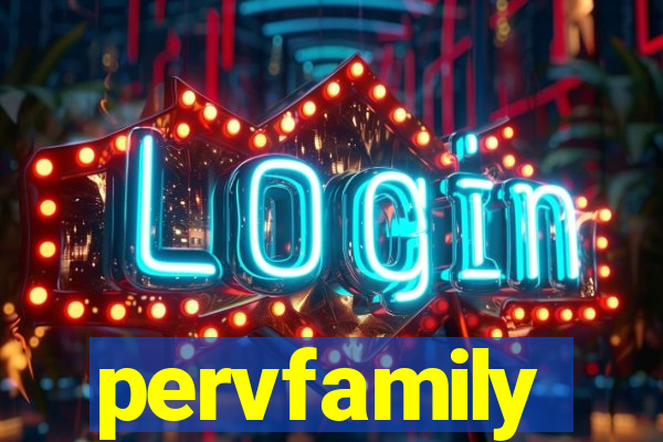 pervfamily