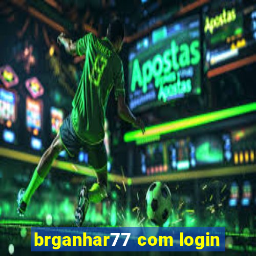 brganhar77 com login