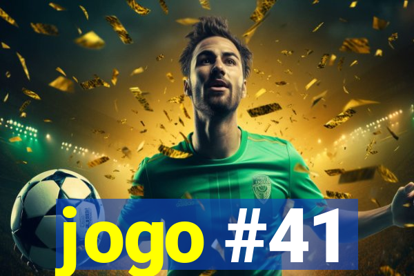 jogo #41