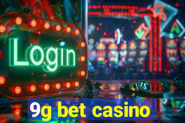 9g bet casino