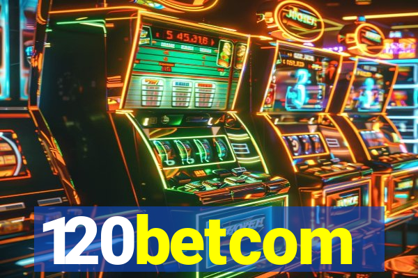 120betcom