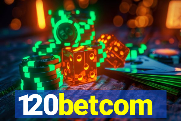 120betcom