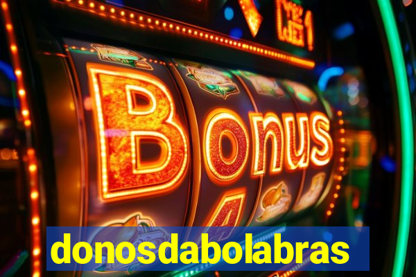 donosdabolabrasil.net