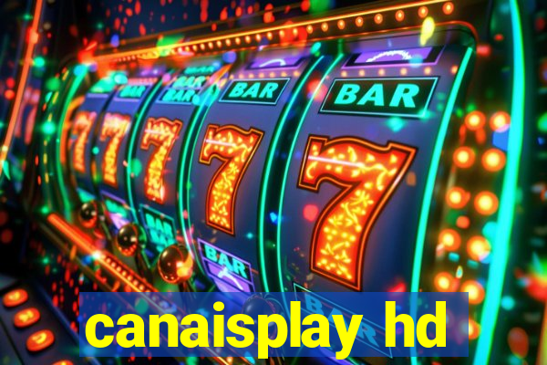 canaisplay hd