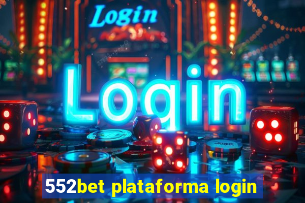 552bet plataforma login