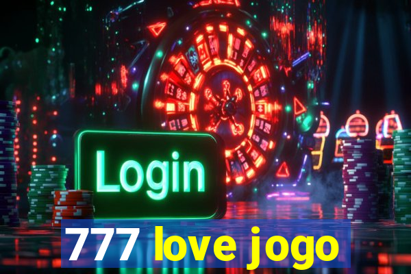 777 love jogo