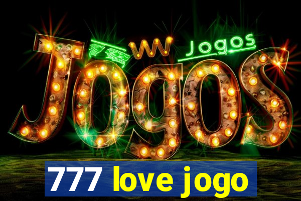 777 love jogo