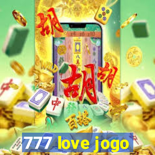 777 love jogo