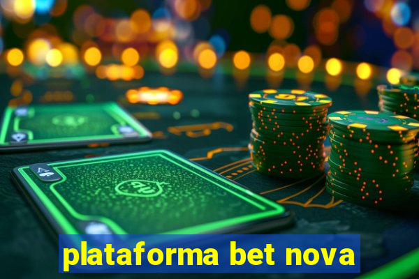 plataforma bet nova