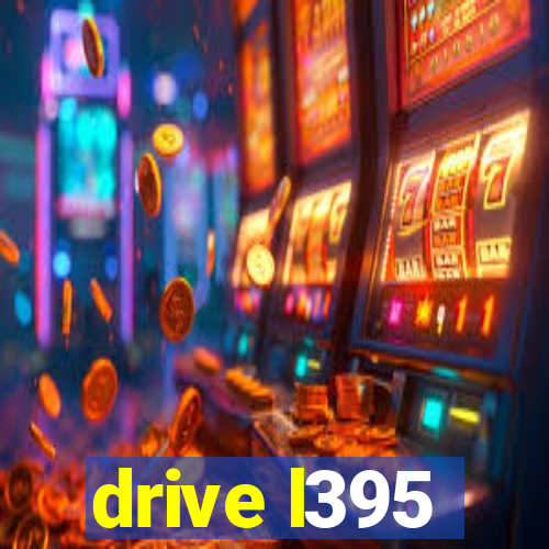 drive l395