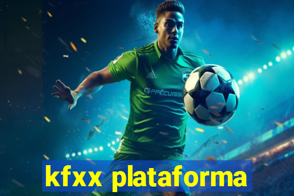 kfxx plataforma