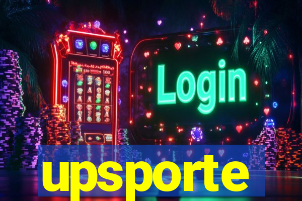 upsporte