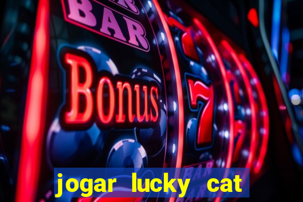 jogar lucky cat modo demo