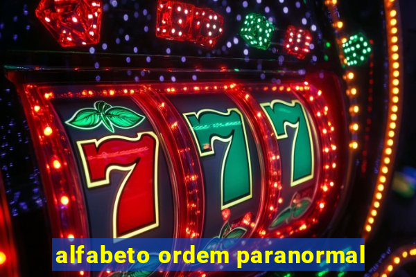 alfabeto ordem paranormal