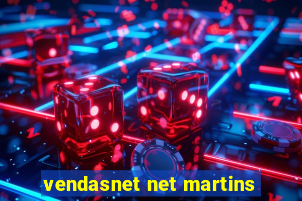 vendasnet net martins