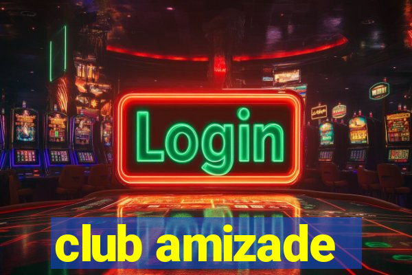 club amizade