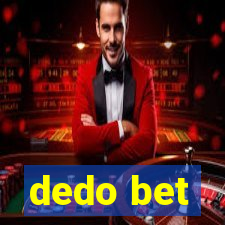 dedo bet