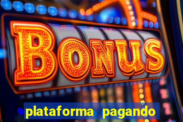 plataforma pagando no cadastro bet