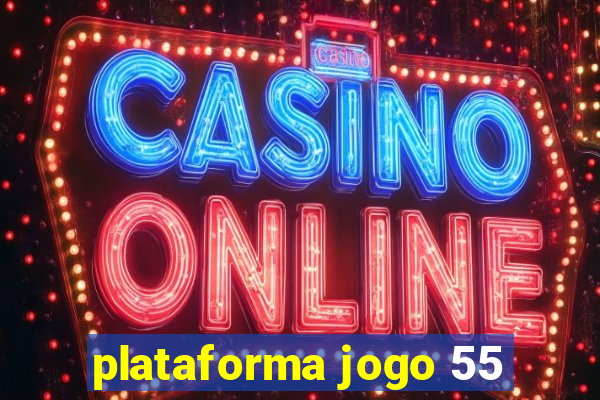 plataforma jogo 55