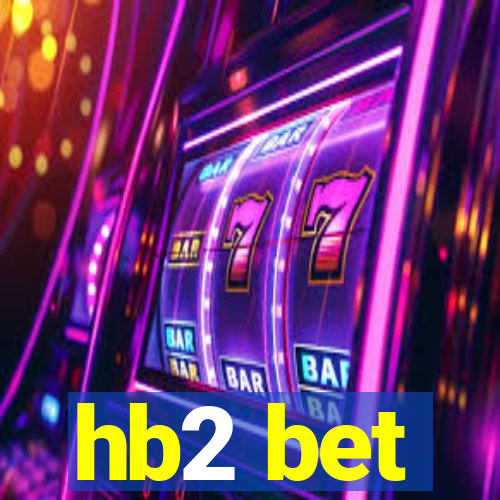 hb2 bet