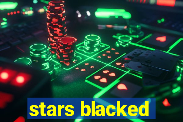 stars blacked