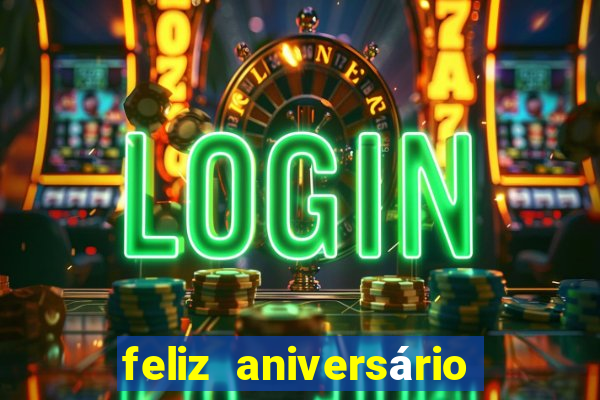 feliz aniversário meu amor tumblr